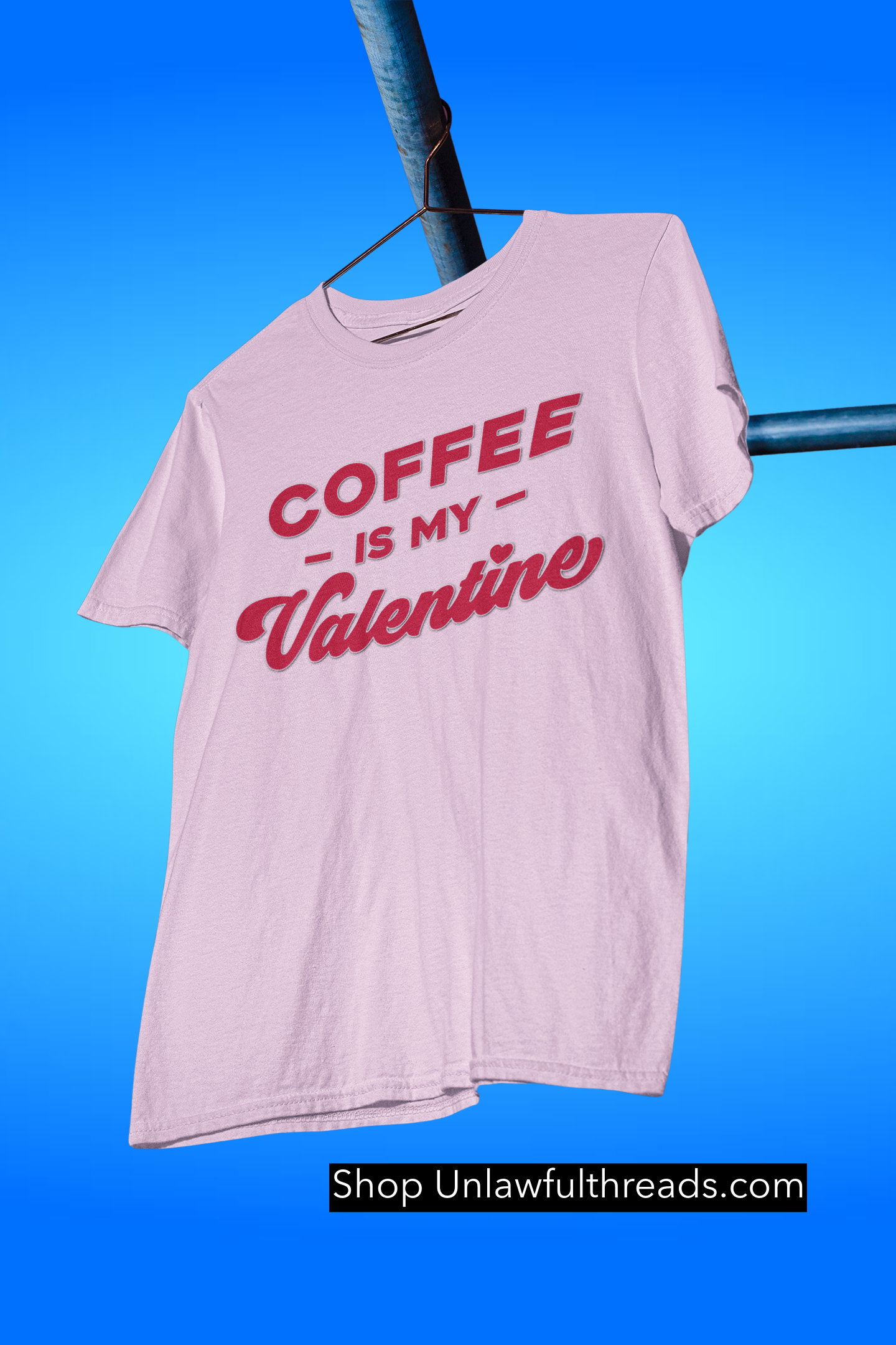 Coffee is my Valentine shirts classic cotton m/f cuts