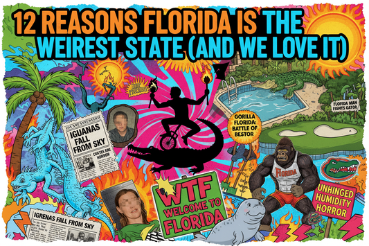 12 Reasons Florida Is the Weirdest State (And We Love It)