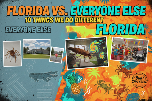 Florida vs. Everyone Else: 10 Things We Do Different