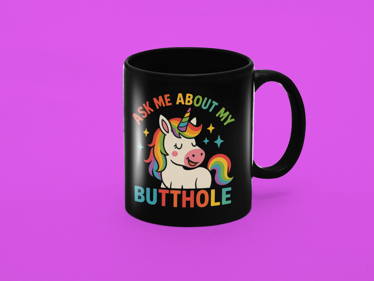🌈 Ask Me About My Butthole – Funny Unicorn Mug (15 oz. Black)