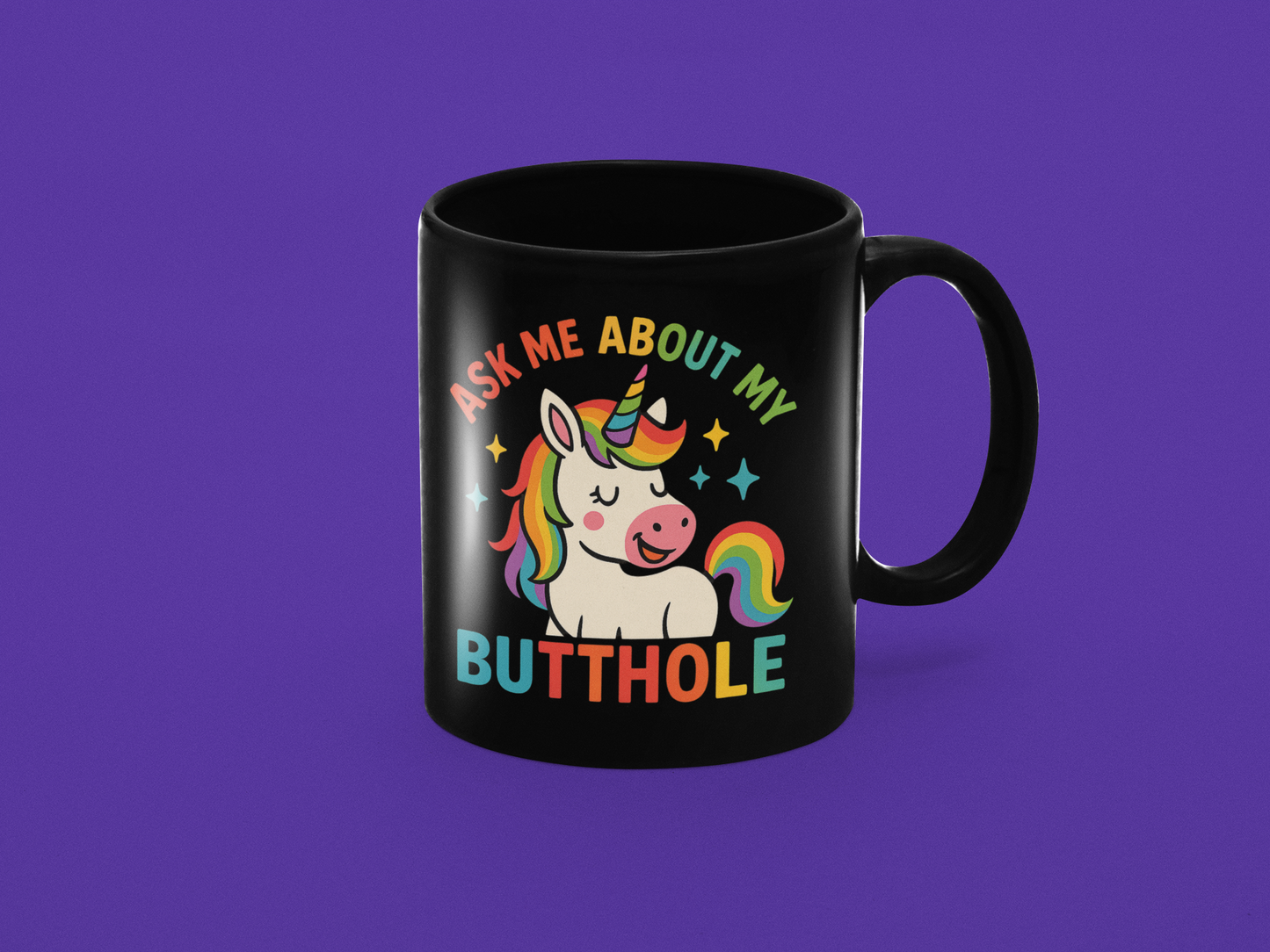 🌈 Ask Me About My Butthole – Funny Unicorn Mug (15 oz. Black)