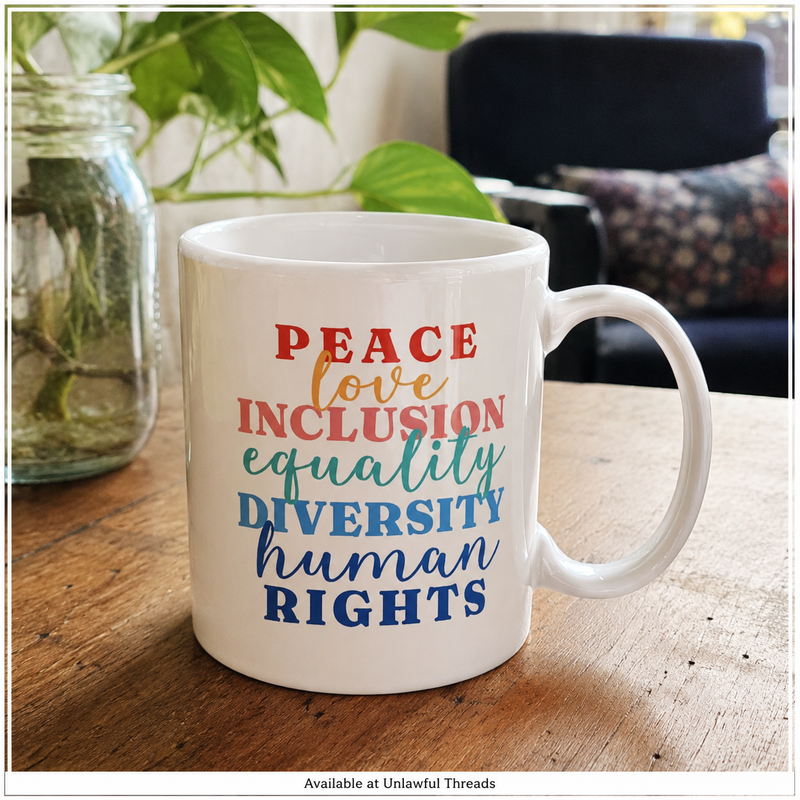 Peace Love Inclusion Diversity Human Rights 15oz Mug