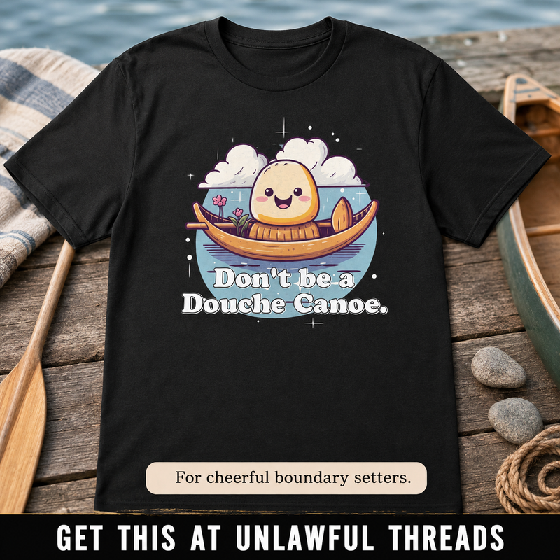Don't Be a Douche Canoe T-Shirt