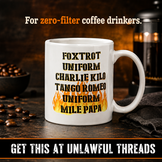 FUCK Politics Mug – Anti-Political NATO Alphabet 15oz Ceramic