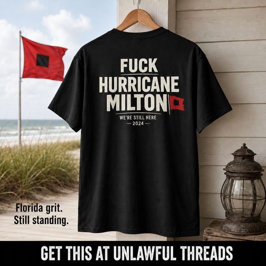 Hurricane Milton We're Still Here – Florida 2024 Shirt