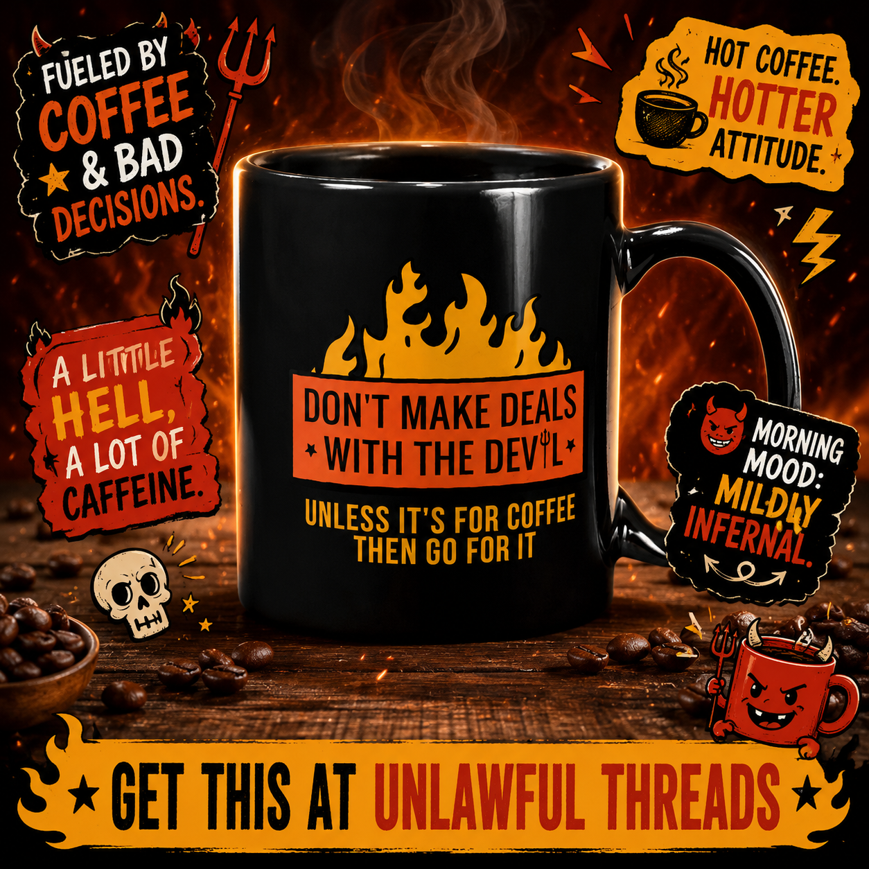 Don't Make Deals with the Devil Unless It's for Coffee – Funny Dark Humor 15oz Mug