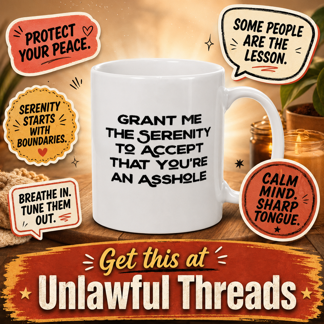 Grant Me The Serenity To Accept That You're An A**hole – Funny Sobriety Mug