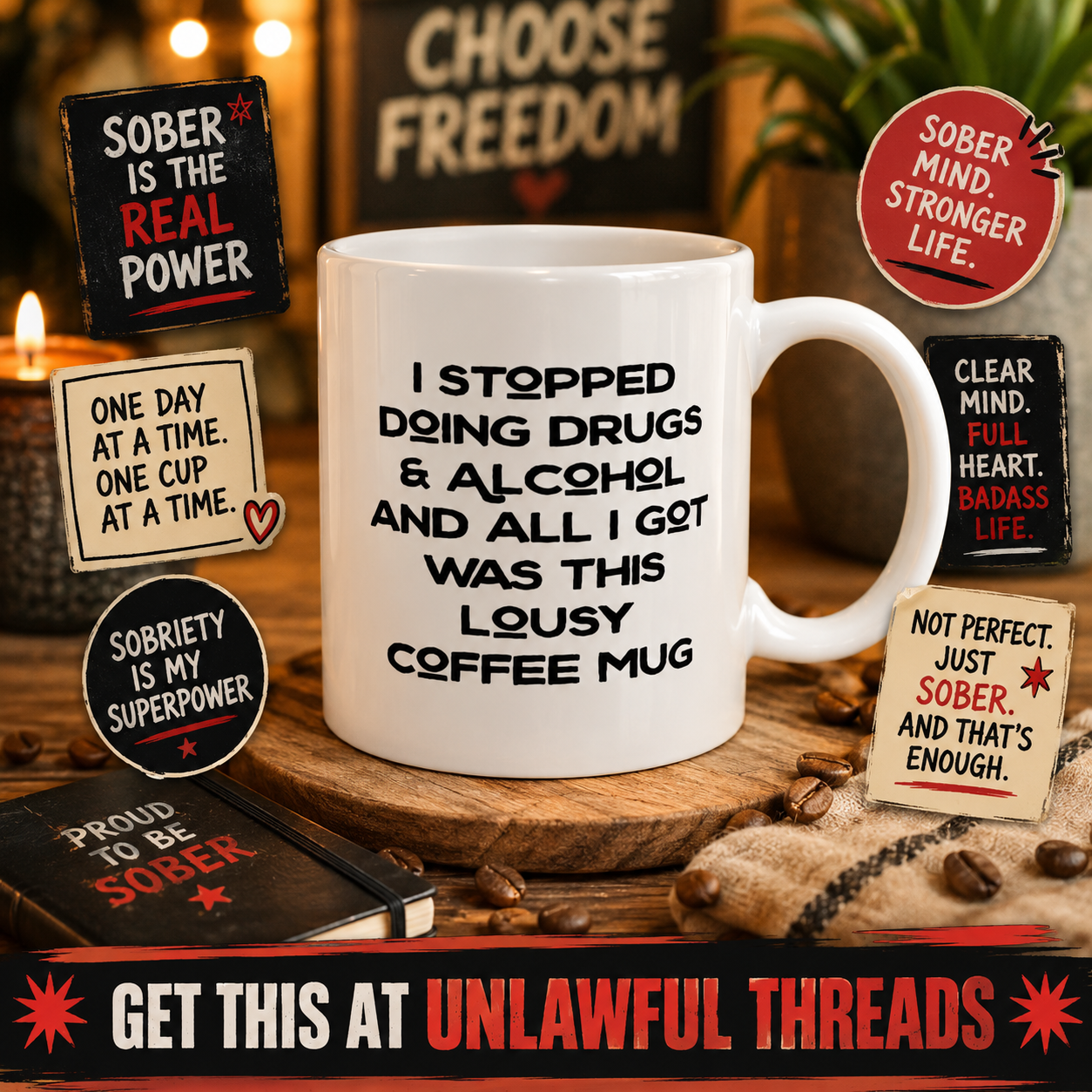 I Stopped Doing Drugs and Got a Mug – 15oz Ceramic Mug