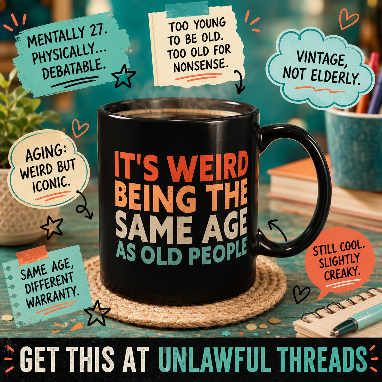 The Same Age As Old People 15oz Ceramic Coffee Mug | Unlawful Threads