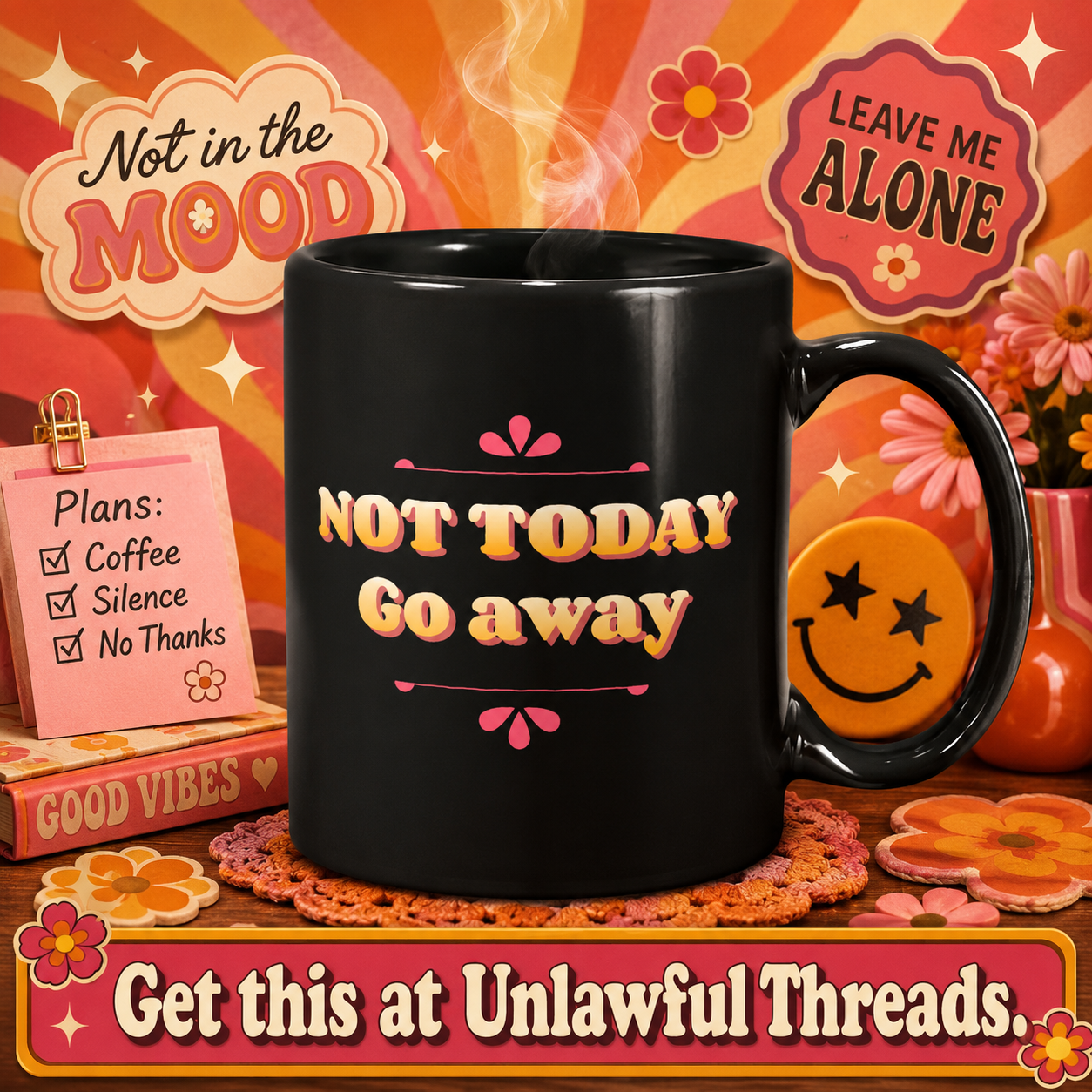 Not Today. Go Away. – Funny Antisocial Coffee Mug