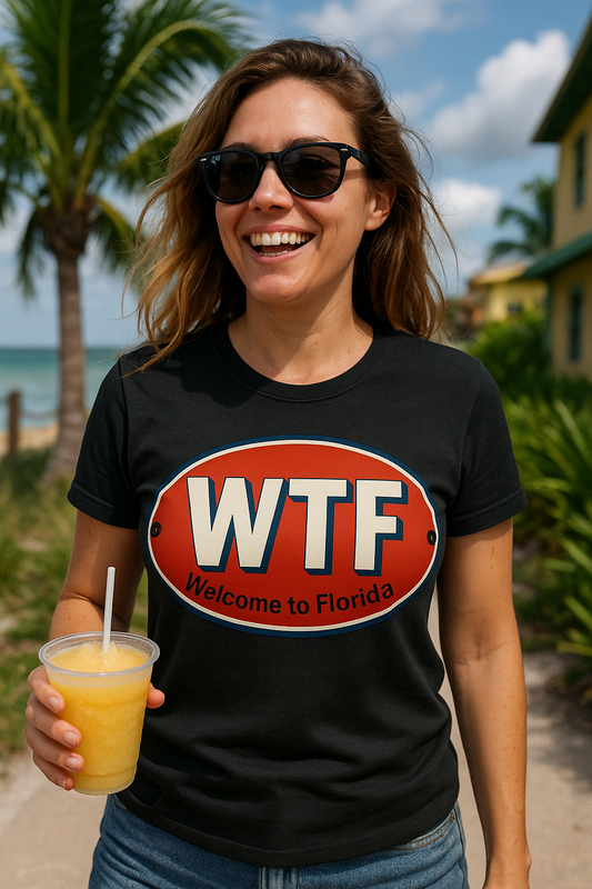 WTF Welcome to Florida Shirt – Funny Florida AF Tee for Locals & Tourists | Funny Florida Shirt