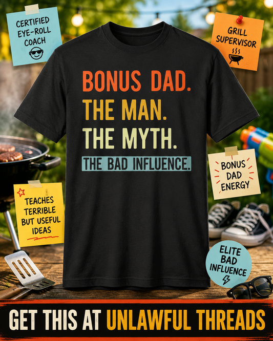 Bonus Dad – The Man, The Myth, The Bad Influence – Funny Stepdad Gift Mug & Shirt