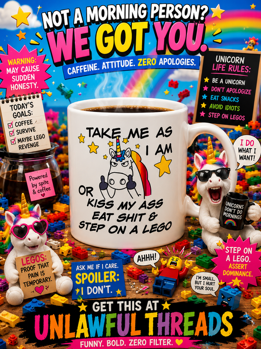 Unicorn Middle Finger Coffee Mug – Take Me As I Am or Kiss My Ass, Eat Sh*t & Step on a Lego | Funny 15oz Gift Mug