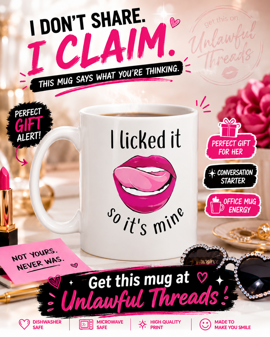 I Licked It So It's Mine – Funny Coffee Mug
