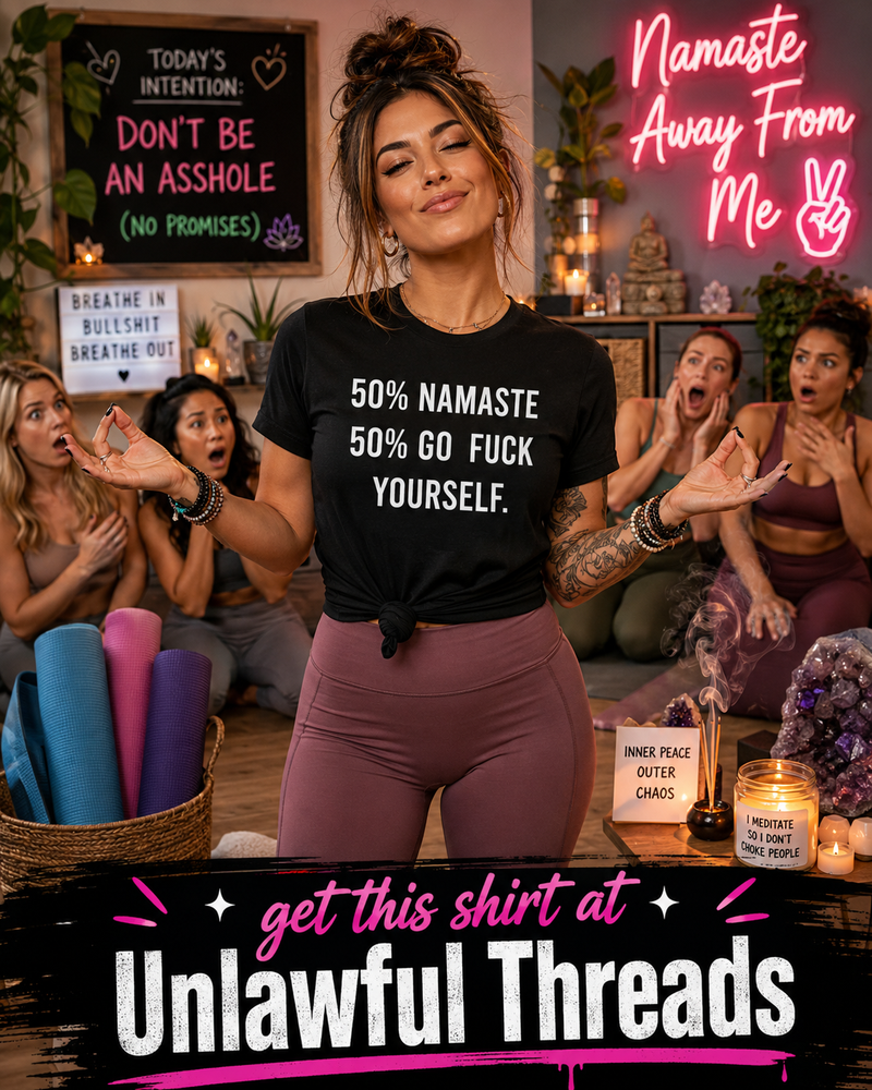 50% Namaste 50% GFY Tee