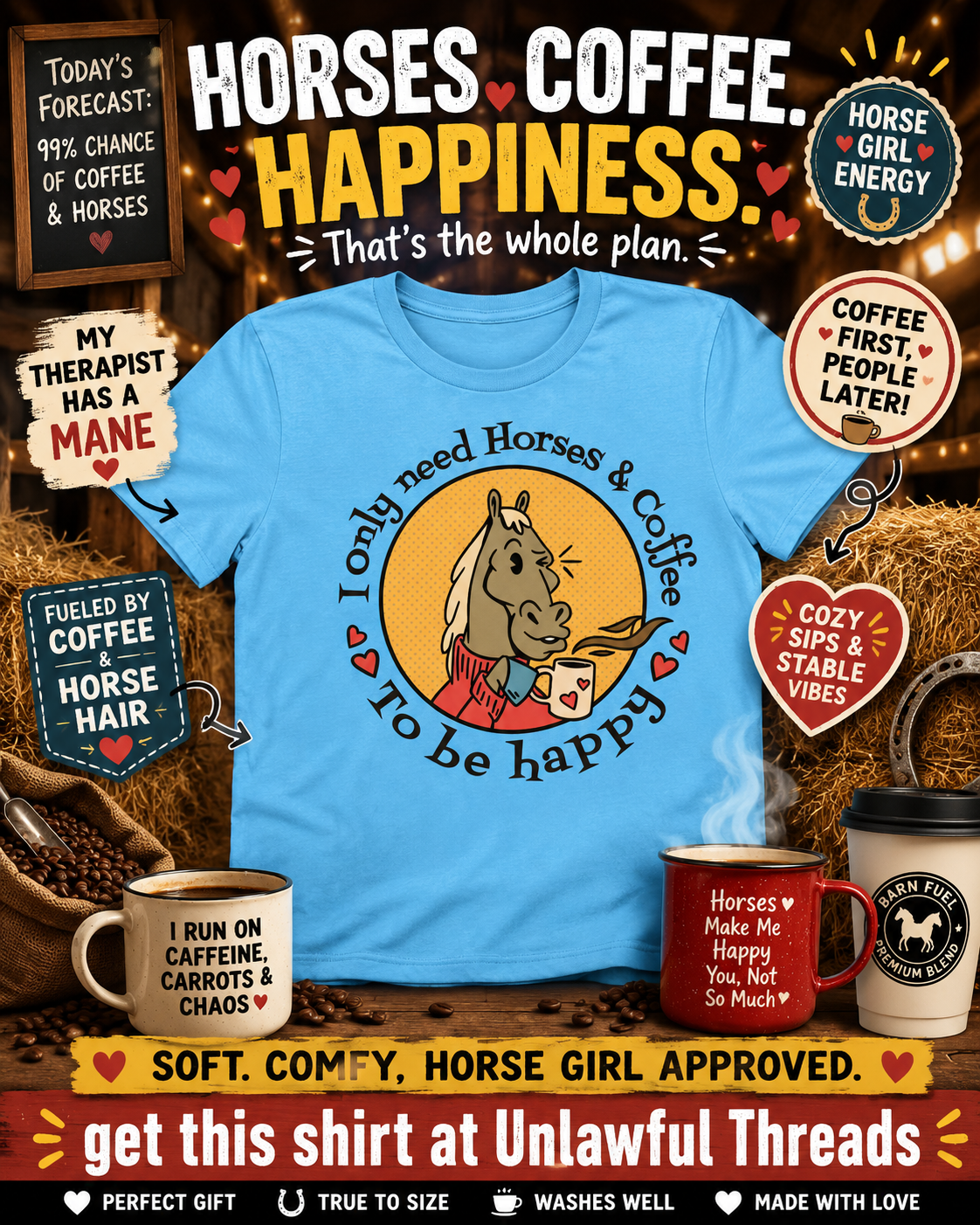 I Only Need Horses and Coffee to Be Happy — Funny Horse Lover T-Shirt