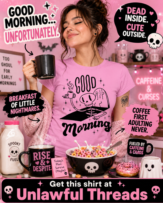 Good Morning Grave Coffee T-Shirt | Funny Skull Coffee Lover Gift