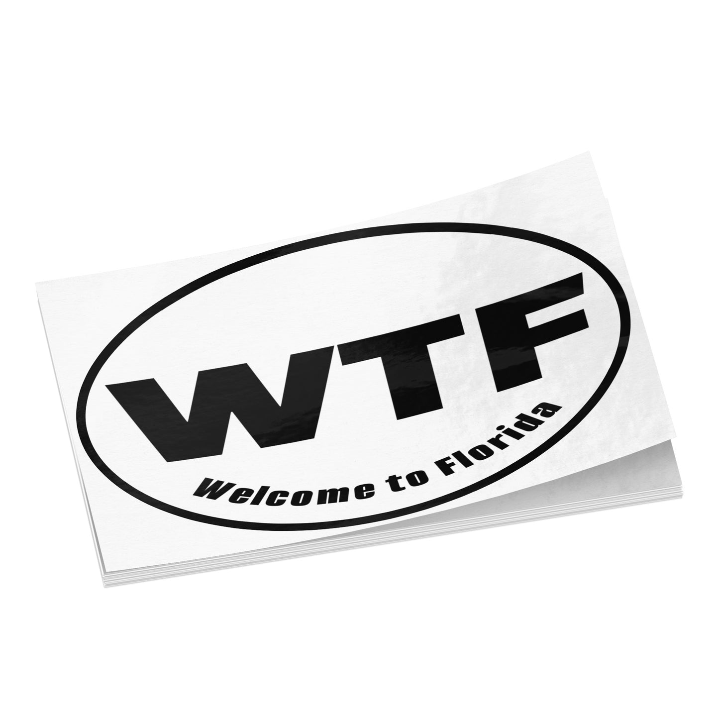 WTF Welcome to Florida sticker