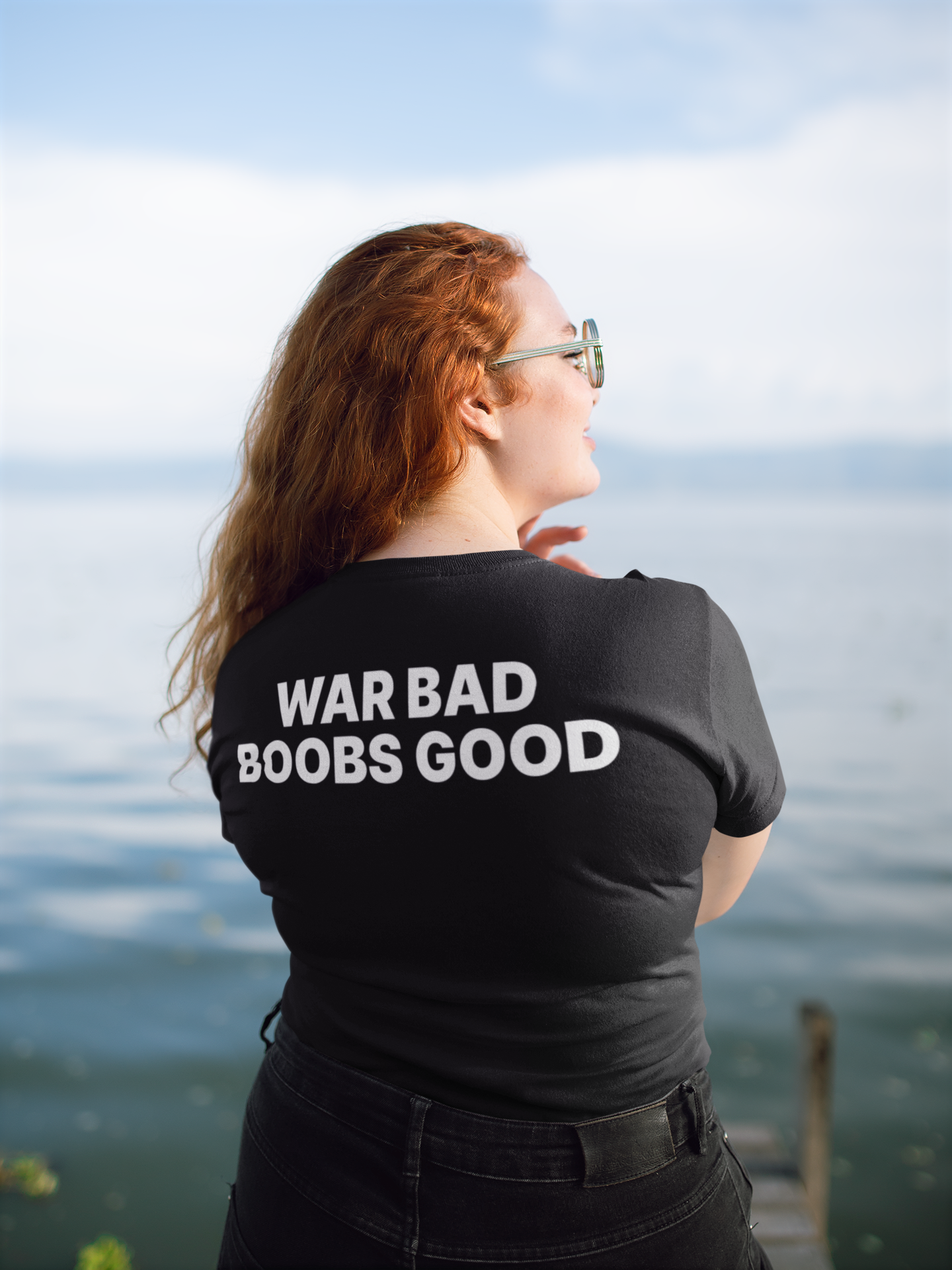 WAR BAD  BOOBS GOOD