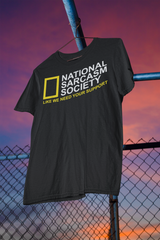 National Sarcasm Society Funny T-Shirt | Satirical Parody Shirt for Men & Wome