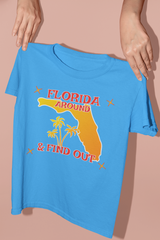 Florida around and Find Out