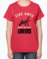 Fire Ants make Better Lovers