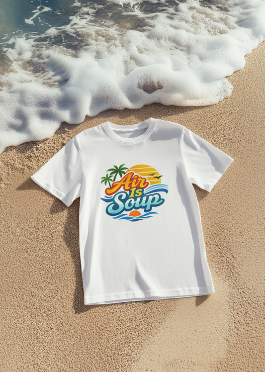 Air Is Soup – Funny Florida T-Shirt