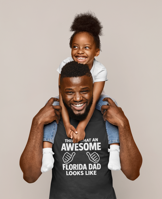 This is What an Awesome Florida Dad Looks Like T-Shirt – Funny Florida Dad Gift – Black Tee for Father's Day or Birthday | Funny Florida Shirt