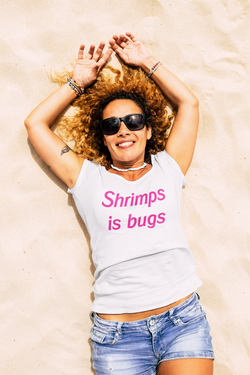 Shrimp is Bugs