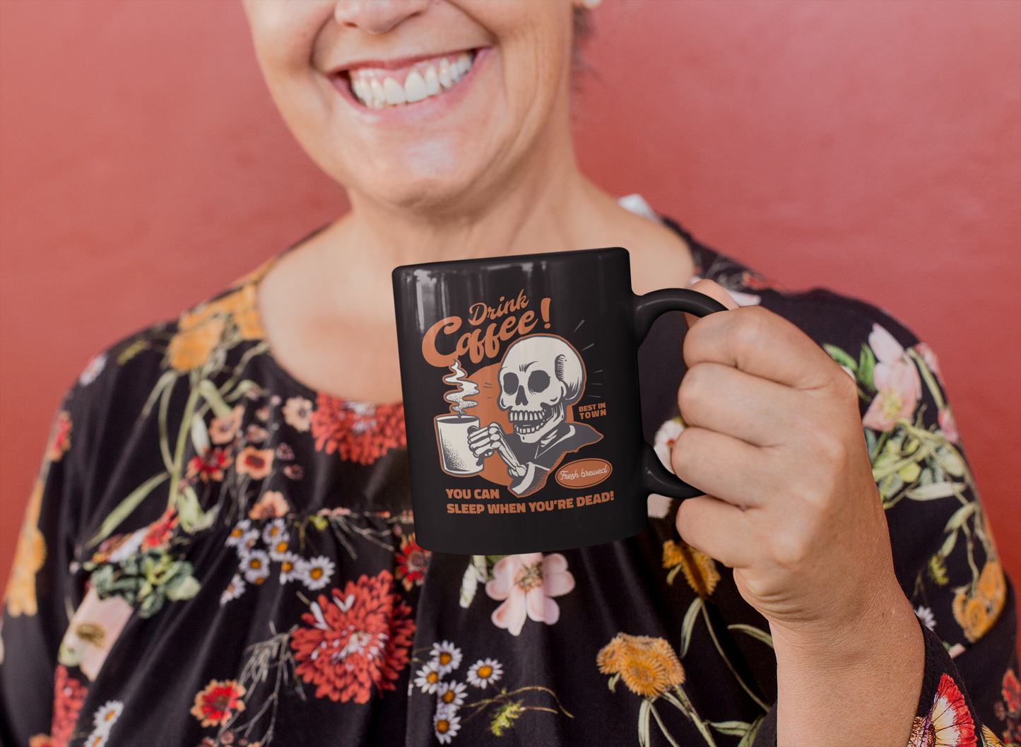 Drink Coffee skeleton edition You can Sleep when you're Dead  15 ounce ceramic coffee mug or classic fit shirts