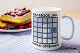 FACEBOOK JAIL REPEAT  OFFENDER 15 ounce coffee mug