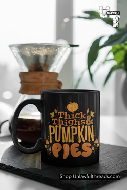 Thick Thighs and Pumpkin Pies classic ceramic coffee mug 15 ounces
