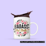 Badass Mama coffee mug 15 ounces