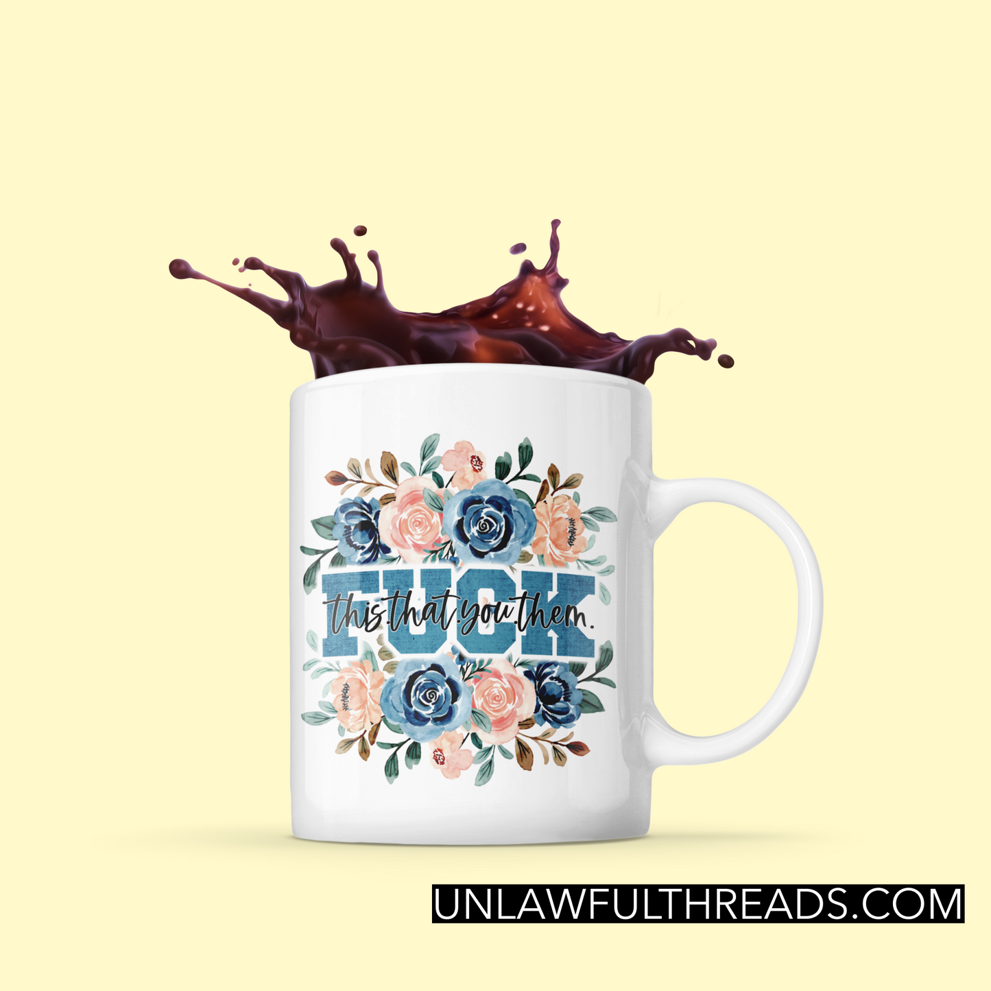 Fuck this that you them coffee mug 15 ounces