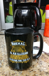 Normal is just an illusion. 15 ounce mug of awesomeness