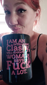Intelligent classy lady coffee mug 15oz. or shirt