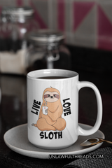 Live Love Sloth mug 15 ounces