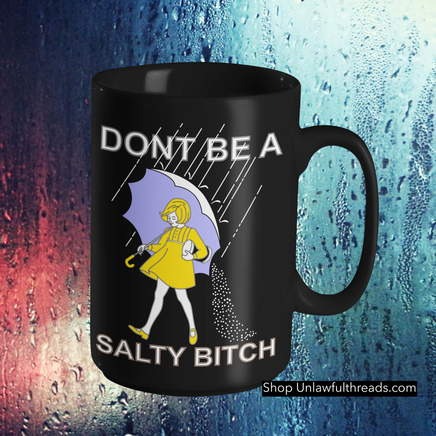 Don't Be A Salty B*tch mugs and Totes and shirts and tanks