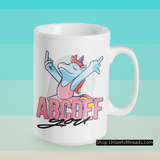 ABCDEF you Unicorn shirts classic cotton or 15 ounce coffee mugs