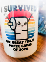 I survived the great toilet paper crisis of 2020 coffee mug 15oz Mug
