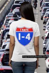 I hate I-4 classic cotton shirt .. m/f cut.. image on back