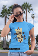 I run on Coffee and Anxiety shirt men/womens Cotton