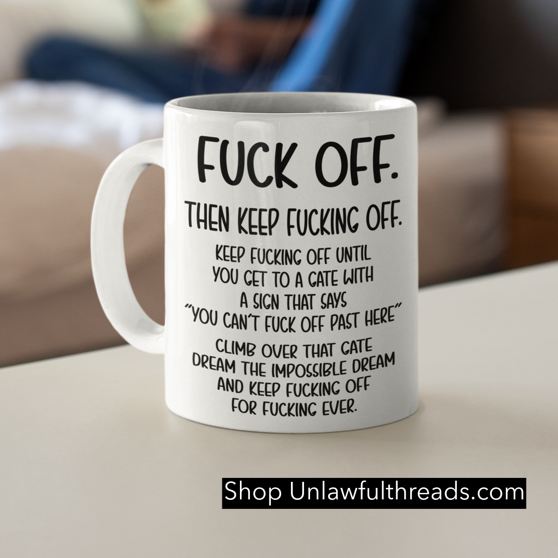Mug Fuck off