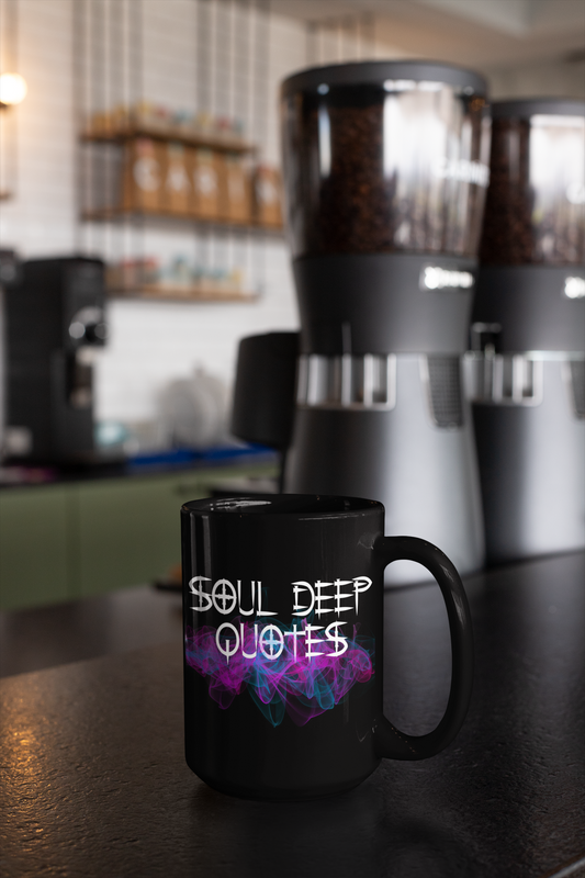 Soul Deep Quotes 15 ounce mug black Official mug of The group Soul Deep Quotes