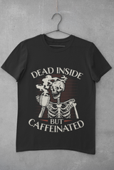 Dead Inside but Caffeinated black coffee mugs or shirts
