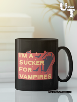 I'm a sucker for Vampires 15 ounce coffee mug