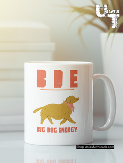 BDE Big Dog Energy golden retriever edition  ceramic coffee mug 15 ounce