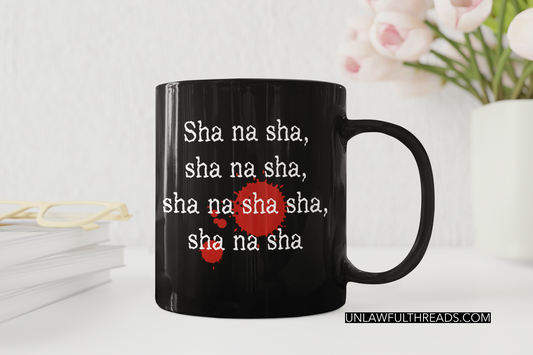 Sha na sha, sha na sha, sha na sha sha, sha na sha  coffee mug 15 ounces