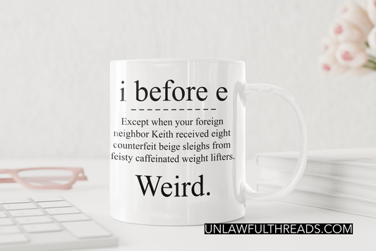 i before e    coffee mug 15 ounces