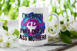 Crazy ass Mother 15oz Ceramic Mug